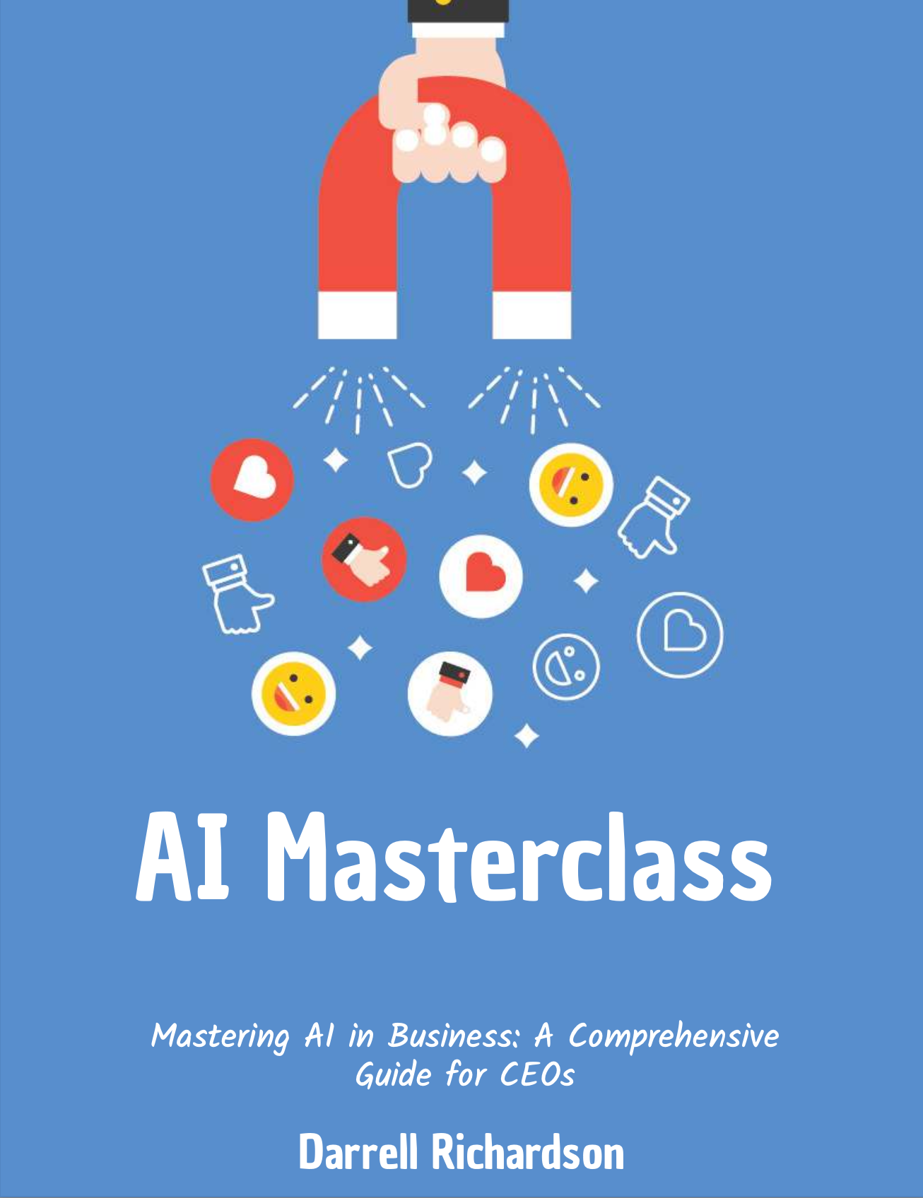 Mastering AI in Business: A Comprehensive Guide for CEOs